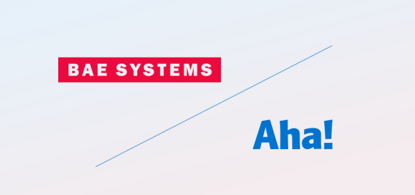 Learn how Aha! helped BAE Systems bring consistency and transparency to product plans